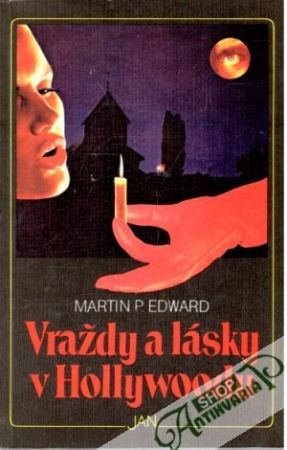Vraždy a lásky v Hollywoodu - Edward Martin P.