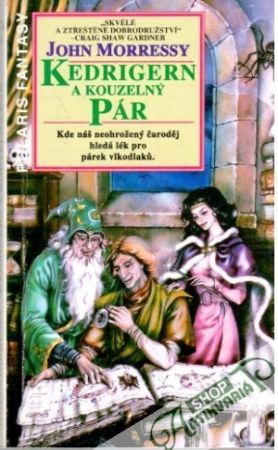 Kedrigern a kouzelný pár - Morressy John