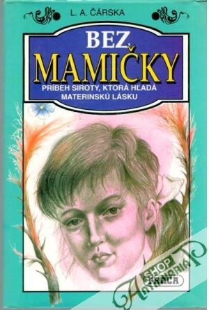 Bez mamičky - Čarská Lidija Aleksejevna