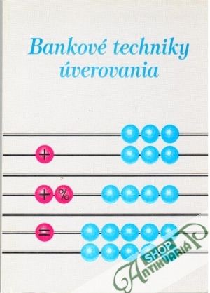 Bankové techniky úverovania - Rouse C. N.