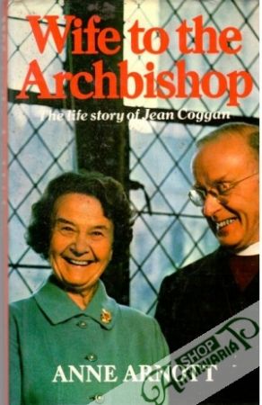 Wife to the Archbishop - Arnott Anne