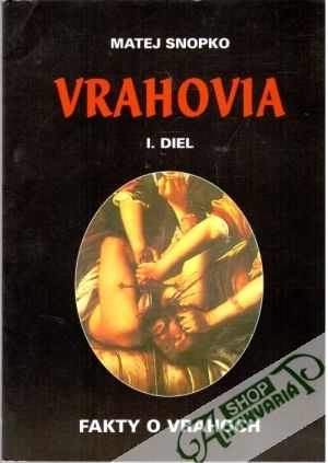 Vrahovia I. diel - Snopko Matej