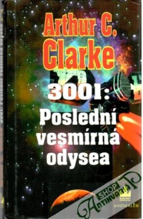 3001: Poslední vesmírná odysea - Clarke Arthur Charles