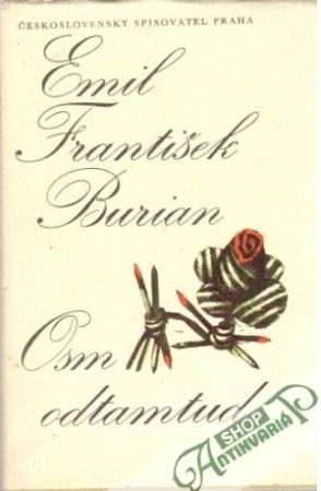 Osm odtamtud - Burian Emil František