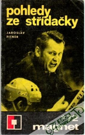Pohledy ze střídačky - Pitner Jaroslav