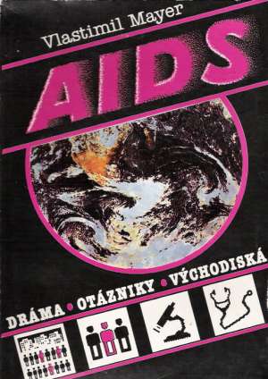 Aids - Dráma, otázniky, východiská - Mayer Vlastimil