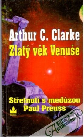 Zlatý věk Venuše, Střetnutí s medúzou - Clarke Arthur Charles, Preuss Paul