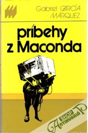 Príbehy z Maconda - Márquez Gabriel Garcia