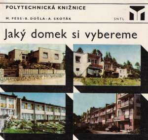 Jaký domek si vybereme - Fess M. a kol.