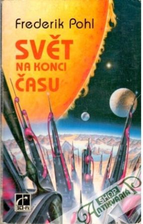 Svět na konci času - Pohl Frederik