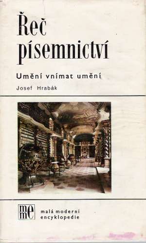 Řeč písemnictví (umění vnímat umění) - Hrabák Josef