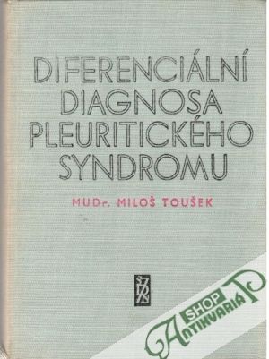 Diferenciální diagnosa pleuritického syndromu - Toušek Miloš