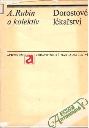 Dorostové lékařství - Rubín Antonín a kolektiv