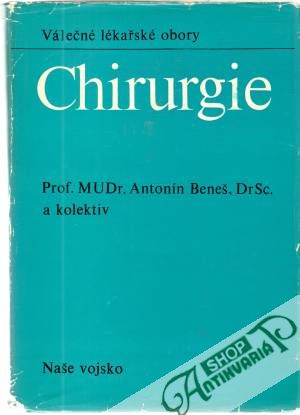 Chirurgie - Beneš Antonín a kolektív