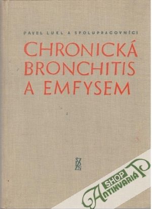 Chronická bronchitis a emfysem - Lukl Pavel a kolektív