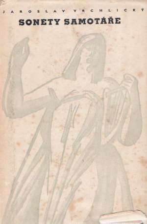SONETY SAMOTÁŘE - Vrchlický J.