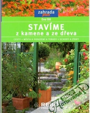 Stavíme z kamene a ze dřeva - Ott Eva