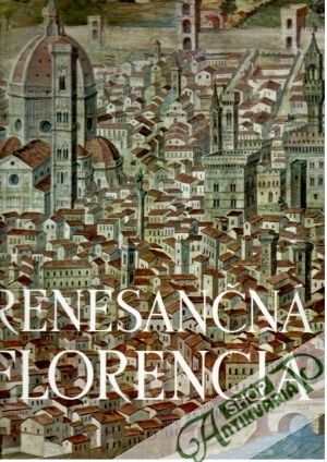 Renesančná Florencia - Kolektív autorov