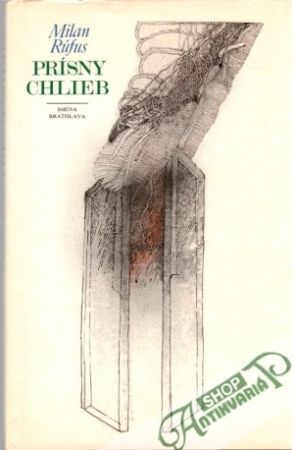 Prísny chlieb - Rúfus Milan