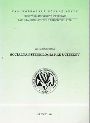 Sociálna psychológia pre učiteľov - Gáborová Ľubica