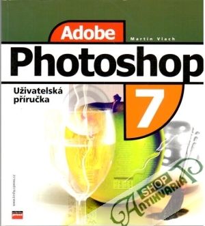 Adobe Photoshop 7 - Uživatelská příručka - Vlach Martin