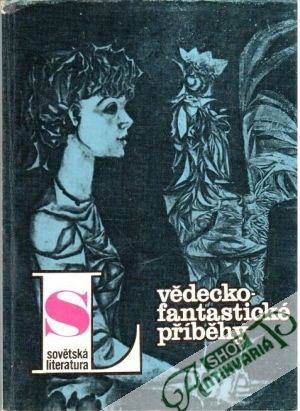 Sovětská literatura 1987/12 - vědecko-fantastické příběhy - Dangulov Savva a kolektív