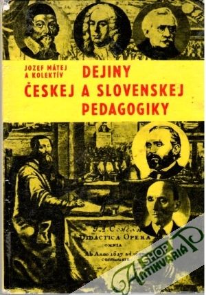 Dejiny českej a slovenskej pedagogiky - Mátej Jozef a kolektív