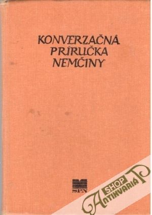 Konverzačná príručka nemčiny - Jungwirth Karel, Zapletal Štěpán