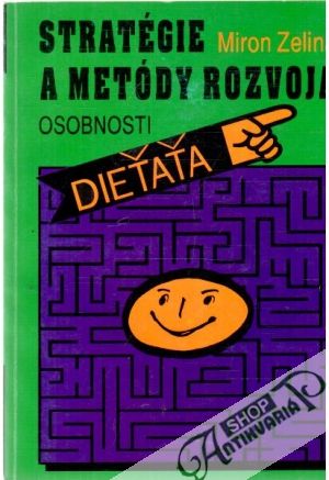 Stratégie a metódy rozvoja osobnosti dieťaťa - Zelina Miron