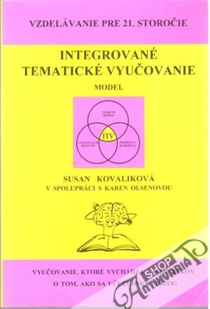 Integrované tematické vyučovanie - Kovaliková Susan, Olsenová Karen