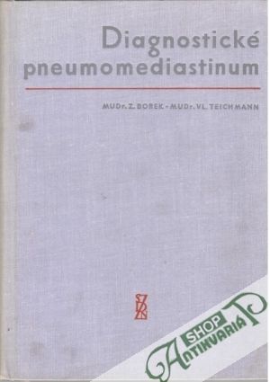 Diagnostické pneumomediastinum - Borek Z., Teichmann Vl.