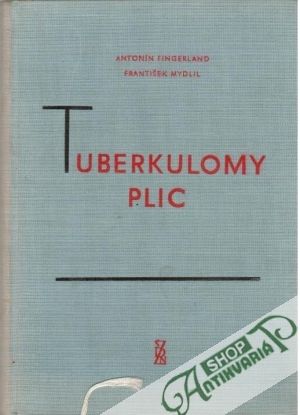 Tuberkulomy plic - Fingerland A., Mydlil F.