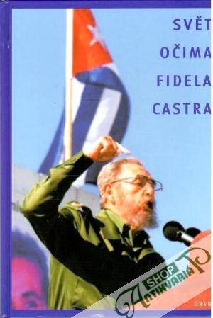 Svět očima Fidela Castra - Kolektív autorov