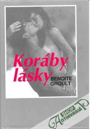 Koráby lásky - Groult Benoite