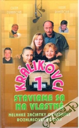 Králikovci 1 - Staviame sa na vlastné - Duhanová Oľga, Remeňová viera