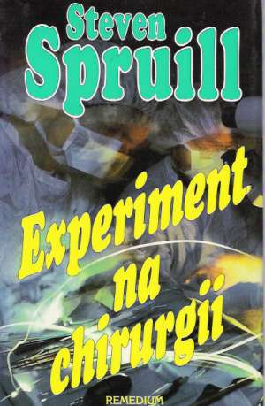 Experiment na chirurgii - Spruill Steven