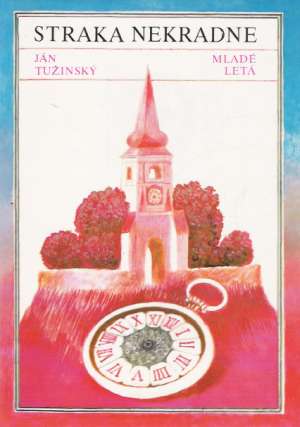 Straka nekradne - Tužinský Ján