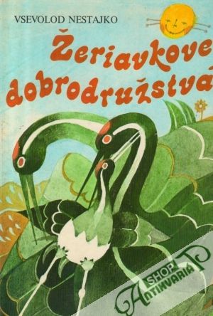 Žeriavkove dobrodružstvá - Nestajko Vsevolod