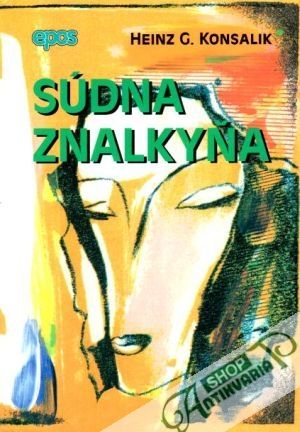 Súdna znalkyňa - Konsalik Heinz G.