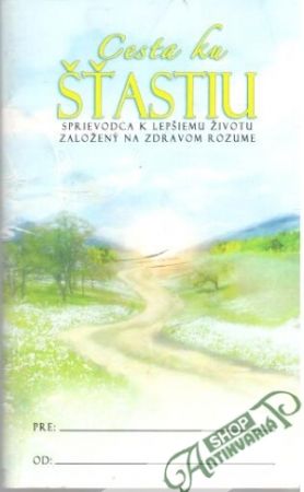 Cesta ku šťastiu - Hubbard Ron