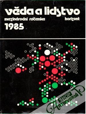 Věda a lidstvo 1985 - Macháček a kolektív