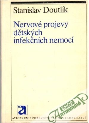Nervové projevy dětských infekčních nemocí - Doutlík Stanislav