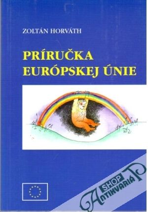 Príručka európskej únie - Horváth Zoltán