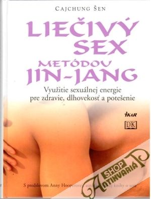Liečivý sex metódou Jin - Jang - Šen Cajchung