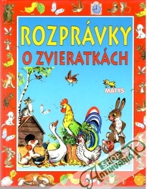 Rozprávky o zvieratkách - Kolektív autorov