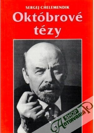 Októbrové tézy - Chelemendik Sergej