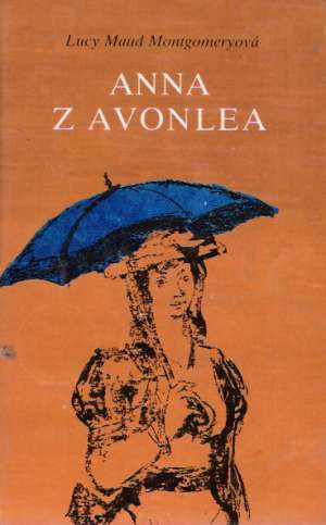 ANNA Z AVONLEA - Montgomeryová Lucy Maud