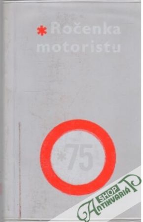 Ročenka motoristu 1975 - Kolektív autorov