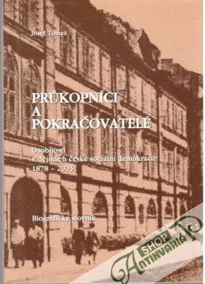 Průkopníci a pokračovatelé - Tomeš Josef
