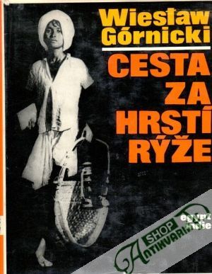 Cesta za hrstí rýže (Egypt, Indie) - Górnicki Wieslaw